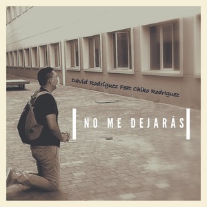 No Me Dejarás (feat. Chiko Rodriguez)