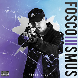 Foscoismus 3 (Explicit)