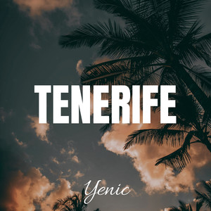 Tenerife (Explicit)