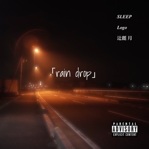 rain drop (feat. Logo & 辻麗月) [Explicit]