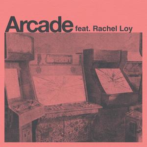 Arcade (feat. Rachel Loy)