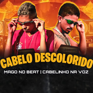 Cabelo Descolorido (Explicit)
