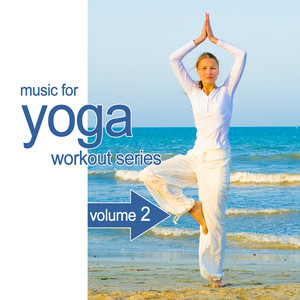 Music for Yoga Workout Series, Vol. 2