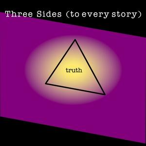 Three Sides (to every story)