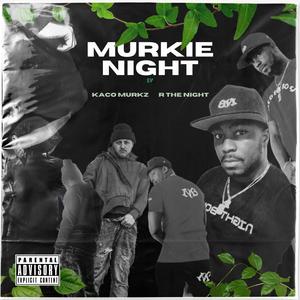 Murkie Night (Explicit)