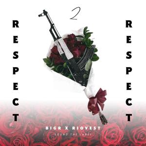 Respect 2 Respect (Explicit)