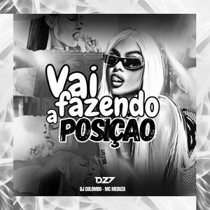 VAI FAZENDO A POSIÇÃO (Explicit)