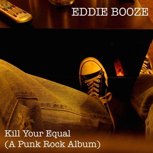 Kill Your Equal (A Punk Rock Album)