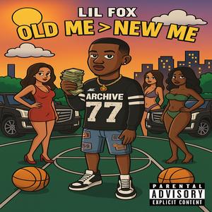 Old Me > New Me (Explicit)