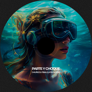 Parte & Choque - Latin House