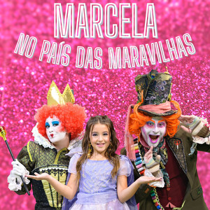 Marcela no País das Maravilhas