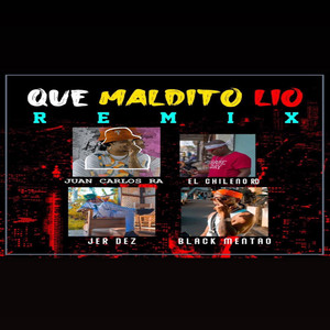 Que Maldito Lio (Remix) [Explicit]