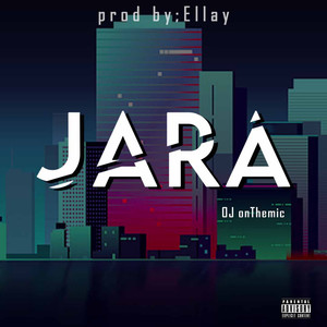 Jara (Explicit)