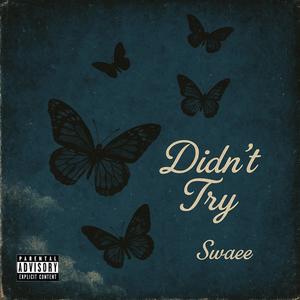 Didnt try (feat. Isa October)