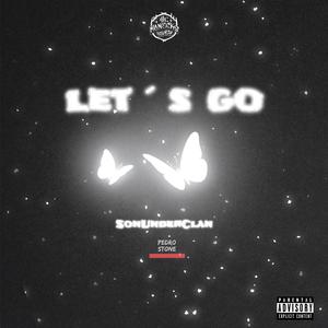 Let´s Go (feat. SonUnderClan) (Explicit)