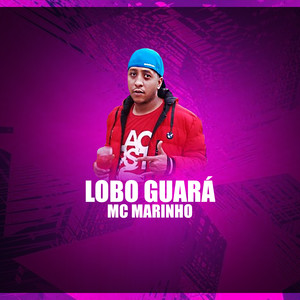 Lobo Guara (Explicit)