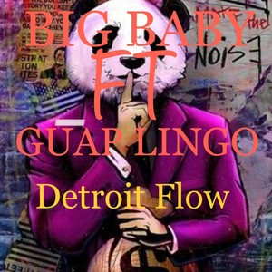 Detroit Flow (feat. Guap Lingo) [Explicit]