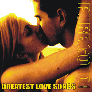 Pure Gold - Greatest Love Songs, Vol. 1