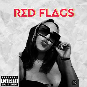 Red Flags (Explicit)