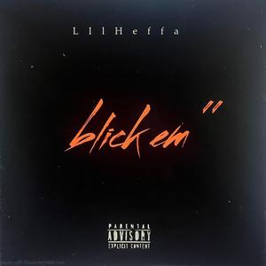 Blick em' (feat. D24) [Explicit]