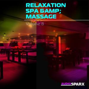 Relaxation Spa & Massage Volume 8