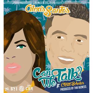 Can We Talk? (feat. Chris Scholar) - Single