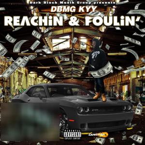 Reachin' & Foulin' (Explicit)