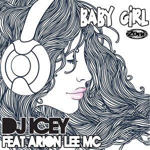 Baby Girl(feat. Arion Lee MC) (Explicit)
