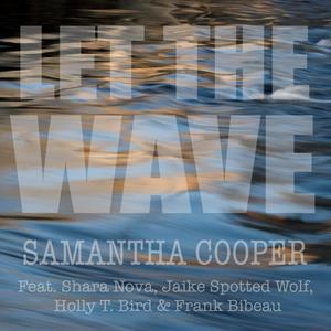 Let The Wave (feat. Shara Nova, Jaike Spotted Wolf, Holly T. Bird & Frank Bibeau)