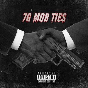 7G MOB TIES (Explicit)