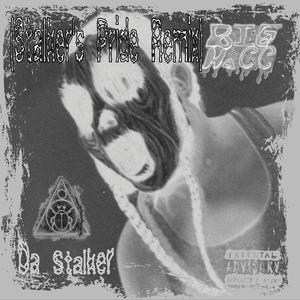 Da Stalker (Stalker's Pride REMIX|Explicit)