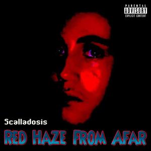 Red Haze From Afar (Explicit)