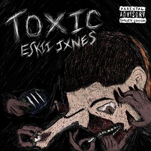 Toxic (Explicit)