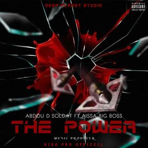 Abdou D Soldat_The Power (feat. Aissa big Boss) [Explicit]