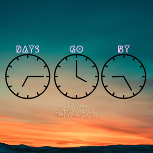 Days Go By (Explicit)