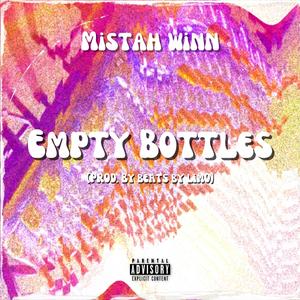 Empty Bottles (Explicit)