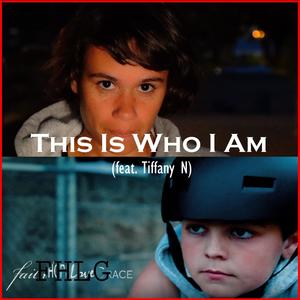 This Is Who I Am (feat. Tiffany N)