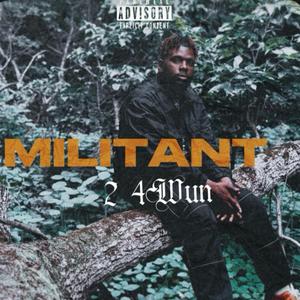 MILITANT (Explicit)