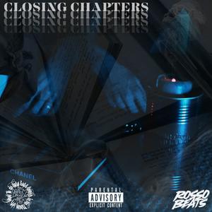Closing Chapters (feat. Rosso Beats) (Explicit)