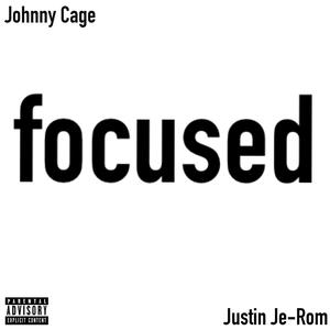 focused (feat. Justin Je-Rom) (Explicit)