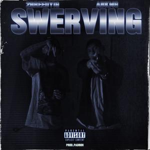 Swerving (feat. 2GreedyIG) [Explicit]