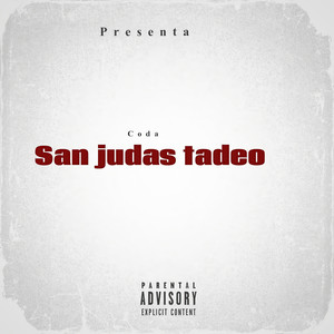 San Judas Tadeo (Explicit)