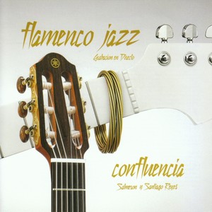 Confluencia. Flamenco Jazz (En Directo)