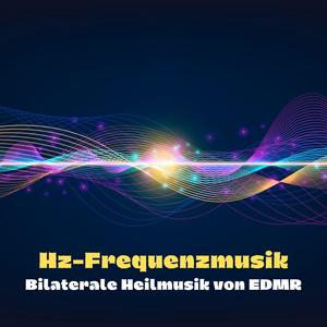 Hz-Frequenzmusik: Bilaterale Heilmusik von EDMR