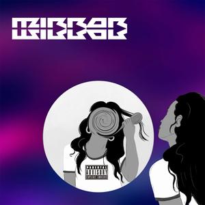MIRROR (feat. Ricardo Estavon. & zacc.delucco) (Explicit)