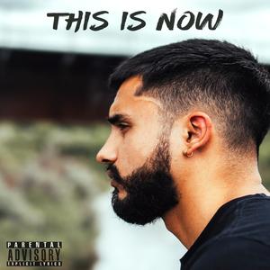 This Is Now (Explicit)