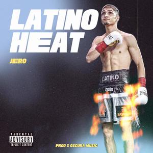 latino heat (Explicit)