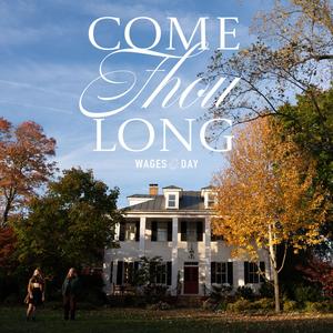 Come Thou Long (feat. Addie Ember)