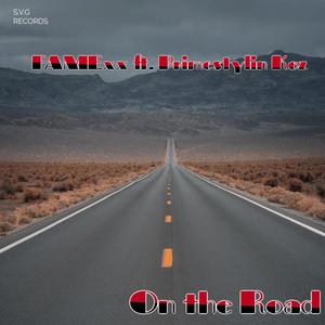 On the Road (feat. Primestylin Køz) [Explicit]