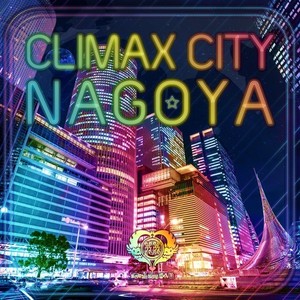 CLIMAX CITY NAGOYA